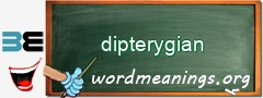 WordMeaning blackboard for dipterygian